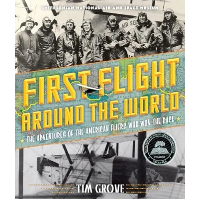 Image of First Flight Around the World: Adventures of American Fliers Who Won Race