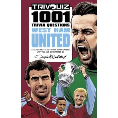Image of Trivquiz West Ham United: 1001 Questions for Hammers Fans Everywhere!