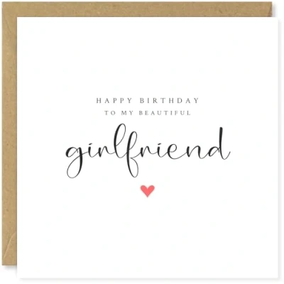 Image of Beau Willows Happy Birthday to my Beautiful Girlfriend Greetings Card Cute Love for Partner