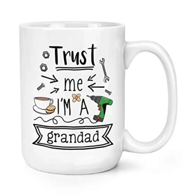 Image of Trust Me I&#039;m A Grandad 15oz Large Mug Cup