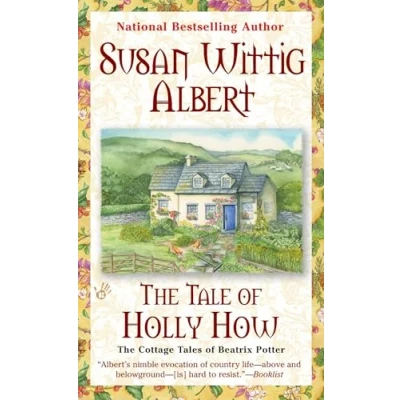 Image of The Tale of Holly How: 2 (Cottage Tales Beatrix P)