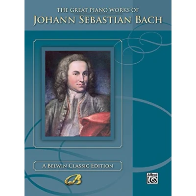 Image of The Great Piano Works of Johann Sebastian Bach (Belwin Classic Edition: Works)
