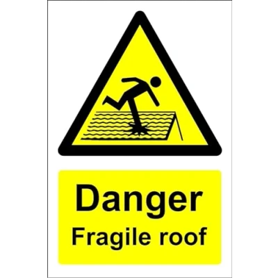 Image of Danger Fragile roof Sign 1.2mm Rigid Plastic 200mm x 300mm Case (Pack of 10)