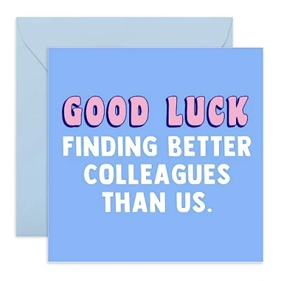 Image of Central 23 Funny Leaving Card &#039;Good Luck Finding Better Colleagues Than Us&#039; Cheeky for Her Comes With Fun Stickers