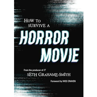 Image of How to Survive A Horror Movie: All the Skills Dodge Kills