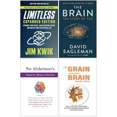 Image of Limitless[Hardcover], The Brain Story of You, No Alzheimer&#039;s Smarter Keto Solution, Grain Body Diet Cookbook 4 Books Collection Set