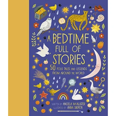 Image of A Bedtime Full of Stories: 50 Folktales and Legends from Around the World (7) (World of...)
