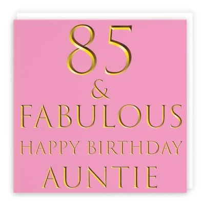 Image of Hunts England Auntie 85th Birthday Card 85 &amp; Fabulous Happy Still Totally Collection Fun
