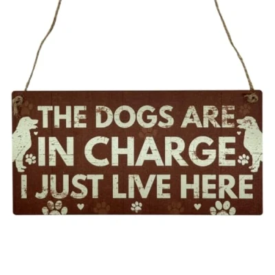 Image of Second Ave Funny The Dogs Are in Charge Pet Lover Wooden Hanging Rectangle Home Gift Sign Plaque