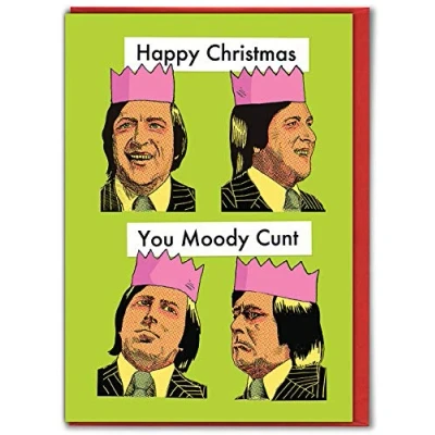 Image of Modern Toss Official Rude Christmas Cards &#039;Moody Cunt&#039; Funny Offensive Xmas For Friends Mates Him Her Men Women Mum Dad Sold By Brainbox Candy