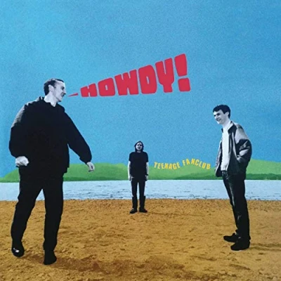 Image of Teenage Fanclub Howdy! 180gm vinyl + Bonus 7&quot; 2018 UK 2 LP set 19075837031