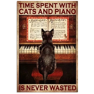 Image of Time Spent With Cats And Piano Is Never Wasted Poster Retro Metal Tin Sign Vintage Aluminum For Home Coffee Wall Decor 8X12 Inch