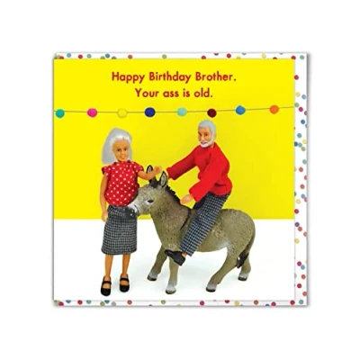 Image of Brainbox Candy Bold &amp; Bright Brother Birthday Card &#039;Brother Your Ass Is Old&#039; Hilariously Funny Cards Cheeky For Him Friends Sold