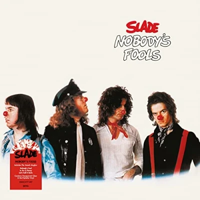 Image of Slade Nobody&#039;s Fools 2023 UK vinyl LP BMGCAT714LP