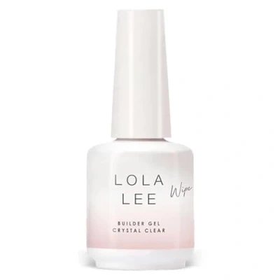 Image of Lola Lee Builder Crystal Clear Gel 15ml Long Lasting Wipe 100% Vegan