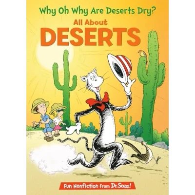 Image of Why Oh Are Deserts Dry? All About (The Cat in the Hat&#039;s Learning Library)
