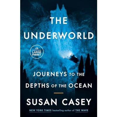 Image of the Underworld: Journeys to Depths of Ocean (Random House Large Print)