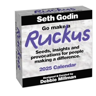 Image of Go Make a Ruckus 2025 Day to Calendar: Seeds, Insights, and Provocations for People Making Difference