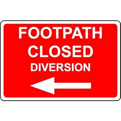 Image of Footpath Closed Diversion Left Safety Sign 1mm Plastic (600mm x 400mm)