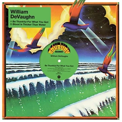 Image of William DeVaughn: Be Thankful For What You Got (12&quot; Single)