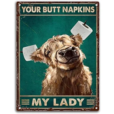 Image of Bonoff Highland Cow Your Butt Napkins My Lady Vintage Decor Poster Wall Art Metal Sign 8X12 Inches