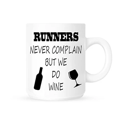 Image of Runners Never Complain But We Do Wine Funny Novelty Tea/Coffee Mug/Cup Great Gift Idea