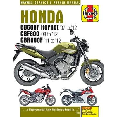 Image of Honda CB600 Hornet, CBF600 &amp; CBR600F (07 12) Haynes Repair Manual (Paperback)