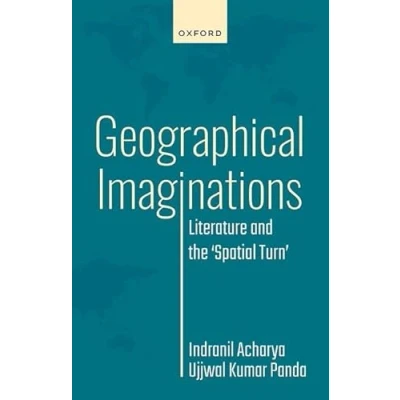 Image of Geographical Imaginations: Literature and the &#039;Spatial Turn&#039;