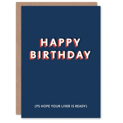 Image of Artery8 Birthday Card Hope Liver Ready Drinking For Him Man Male Brother Friend Greeting Fun Funny Humour Joke