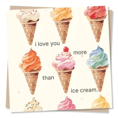Image of Funny Ice Cream Birthday Card Or Anniversary for Partner I Love You More Than Greetings Husband, Wife, Boyfriend, Girlfriend
