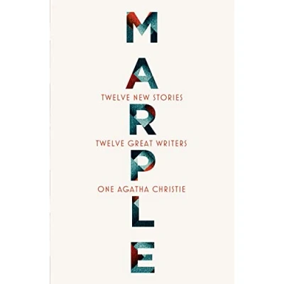 Image of MARPLE twelve new STORIES PB: A brand collection featuring the Queen of Crime’s legendary detective Miss Jane Marple, penned by bestselling and acclaimed authors