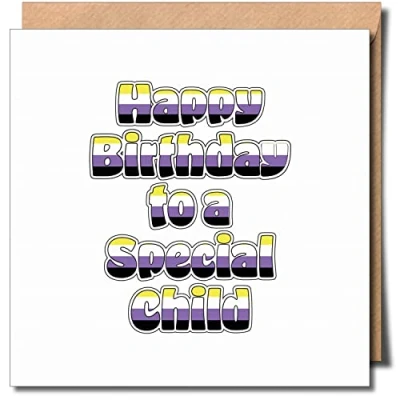 Image of Happy birthday to a Special child greeting Card LGBTQIA+ Non binary LGBT Person 150mm x Premium 300gsm