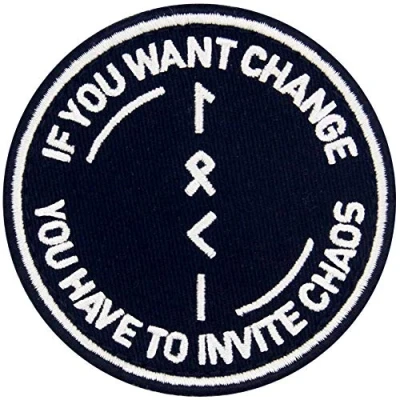 Image of If You Want to Change Have Invite Chaos Symbols Embroidered Patch Tactical Morale Applique Fastener Hook &amp; Loop Emblem