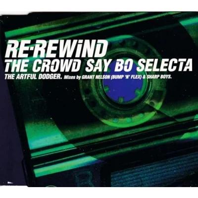 Image of Artful Dodger Re Rewind The Crowd Say Bo Selecta 1999 UK CD single RELENT1CDS