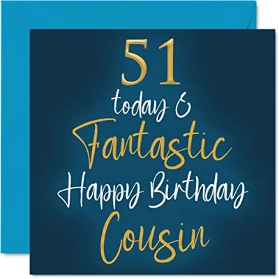 Image of Fantastic 51st Birthday Cards for Cousin 51 Today &amp; Happy Card from Relative, Gifts, 145mm x Greeting Gift