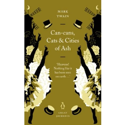 Image of Can Cans, Cats and Cities of Ash (Penguin Great Journeys)