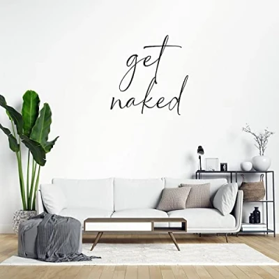 Image of Get Naked Decal Bathroom Wall Decals Art Removable Vinyl Sticker Farmhouse Decor for Home Bedroom Kitchen Office School,28&#039;&#039;