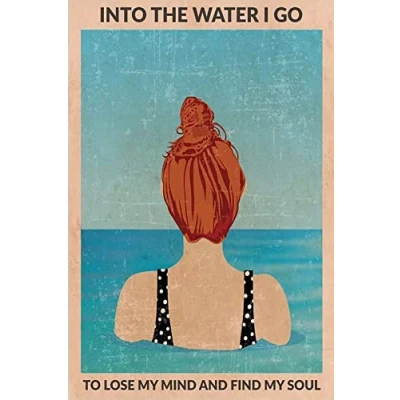 Image of Swimming Metal Tin Into The Water I Go To Lose My Mind And Find Soul Sign Retro Vintage Poster Wall Art Decor 8x12 Inches