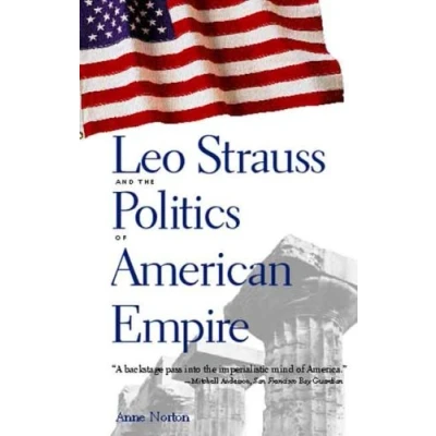Image of Leo Strauss and the Politics of American Empire