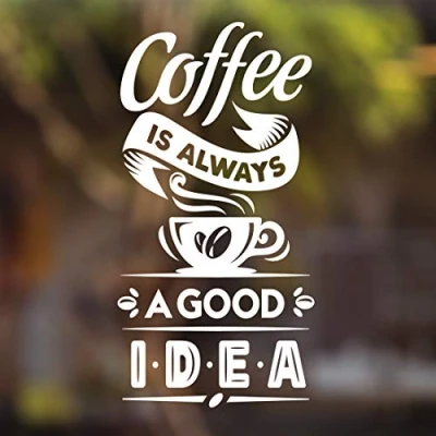 Image of Coffee Good idea Sticker Wall Art Kitchen Vinyl Stickers Cafe Sign Door Decor Shop Window Lettering Decal Glass Signs Decals Poster plaques Cup Pub transfers Windows Mural Cups Retro Quotes Takeaway