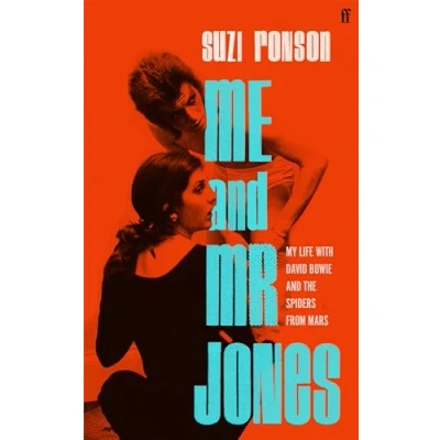 Image of Me and Mr Jones: My Life with David Bowie the Spiders from Mars