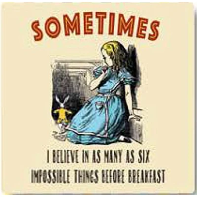 Image of Alice In Wonderland Sometimes I Believe As Many Six... drinks mat/coaster (og)
