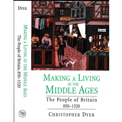 Image of Making a Living in The Middle Ages People of Britain 8501520 (The New Economic History Series)