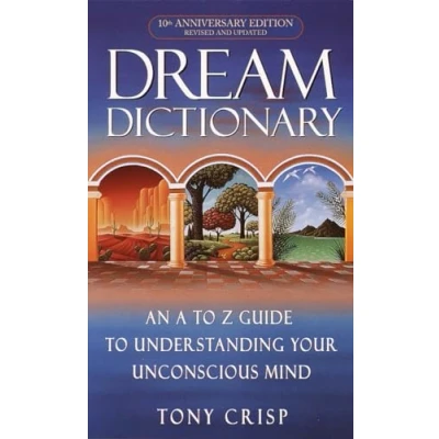 Image of Dream Dictionary: An A to Z Guide Understanding Your Unconscious Mind