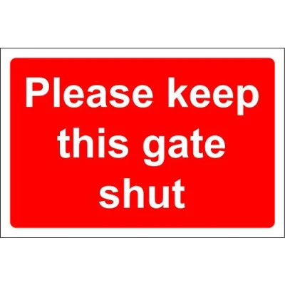 Image of Please keep this gate shut sign 3mm Aluminium 200mm x 150mm