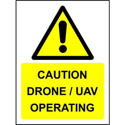 Image of Caution Drone/UAV operating Safety sign 1.2mm Rigid plastic 400mm x 300mm