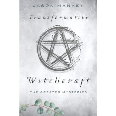 Image of Transformative Witchcraft: The Greater Mysteries
