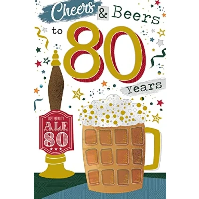 Image of Cheers &amp; Beers to 80 Years 80th Beer Design Happy Birthday Card