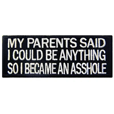 Image of My Parents Said I Could Be Anything Patch Funny Badge Embroidered Biker Applique Iron On Sew Emblem