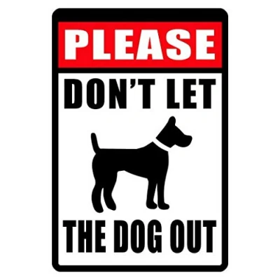 Image of Kexle Don&#039;t Let Dog Out Sign Durable Weather Proof Metal Signs 8x12 Inch High Gloss